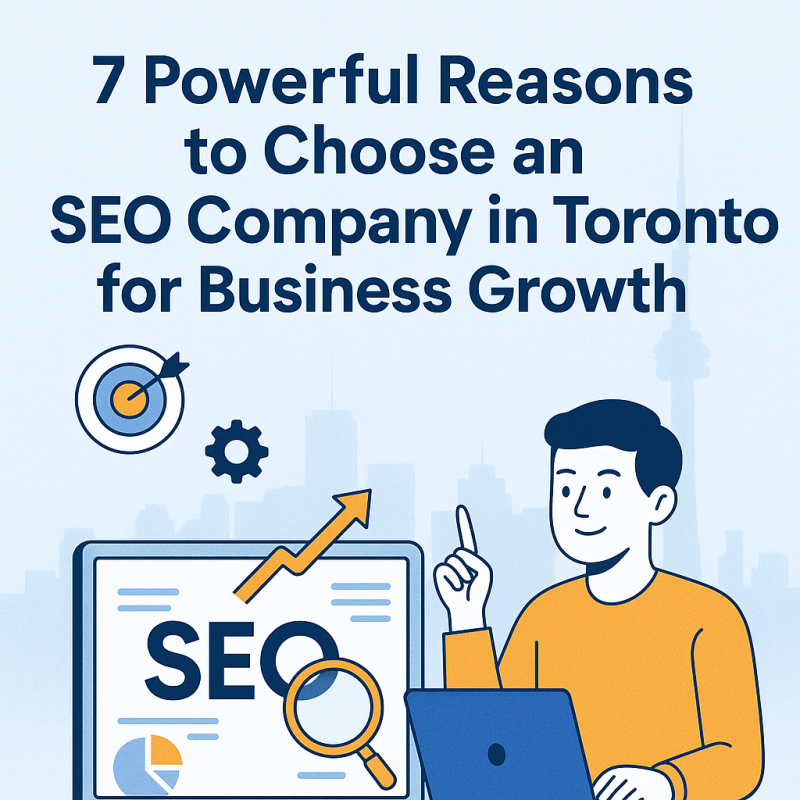 Unlock Your Growth Potential The Top 7 Reasons to Partner with an SEO Company in Toronto blog Banner